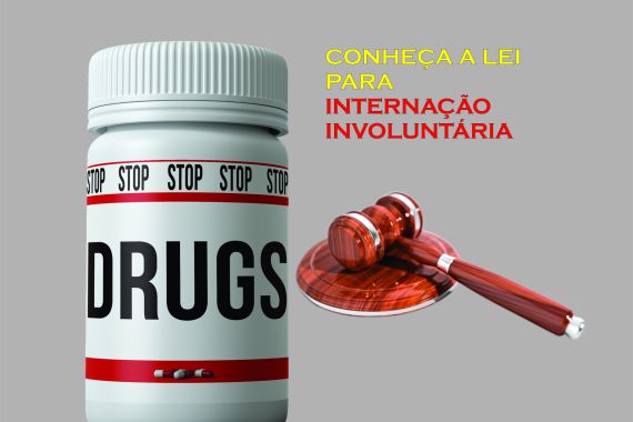 Lei que permite Internação Involuntária de Dependentes de Drogas